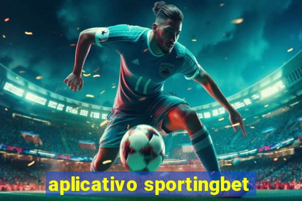 aplicativo sportingbet